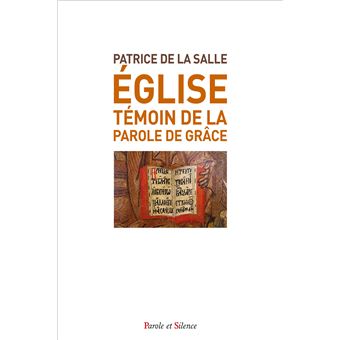 Eglise, témoin de la Parole de grâce