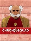 Chronosquad 03. Poulet et cervelle de paon à la romaine