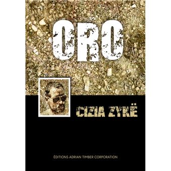 Oro - broché - Cizia Zykë - Achat Livre ou ebook | fnac