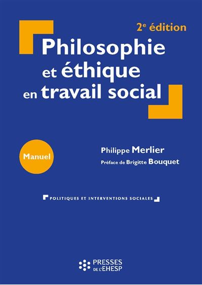Philosophie et éthique en travail social - Philippe Merlier - broché