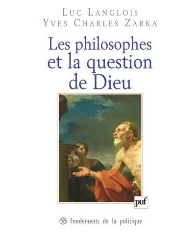 Les philosophes et la question de Dieu - Yves Charles Zarka - broché