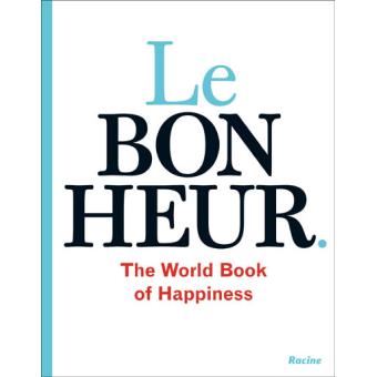 Bonheur, le