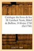 Catalogue des livres de feu M. Lambert, ancien lieutenant-colonel de dragons
