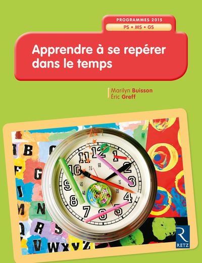 Apprendre à se repérer dans le temps PS, MS, GS