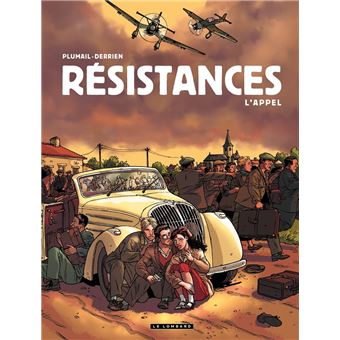 Résistances - Tome 1 - L'Appel - 1