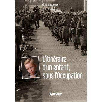 L'itinéraire d'un enfant, sous l'Occupation