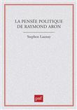 La pensée politique de Raymond Aron