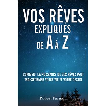 Vos rêves expliqués de A à Z