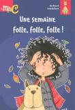 Une semaine folle, folle, folle !!!