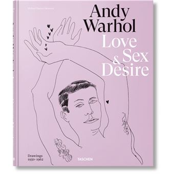 Andy Warhol. Love, Sex, and Desire. Drawings 1950–1962