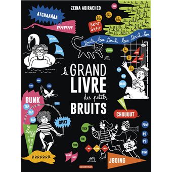 Le grand livre des petits bruits