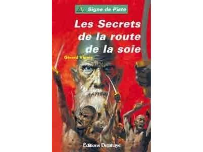 Les secrets de la route de la soie