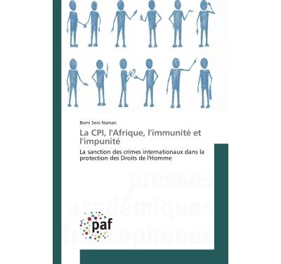 La cpi, lafrique, limmunite et limpunite