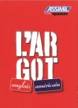 Argot Anglais, argot Américain