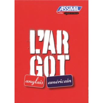 Argot Anglais, argot Américain
