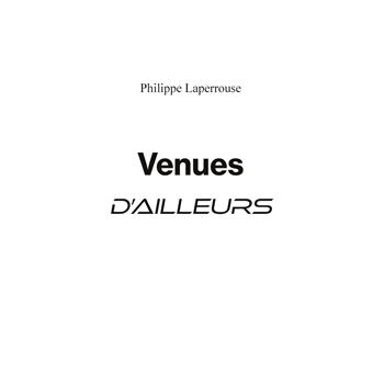 Venues d'ailleurs