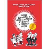 Pourquoi les riches sont-ils de plus en plus riches et les pauvres de plus en plus pauvres ?