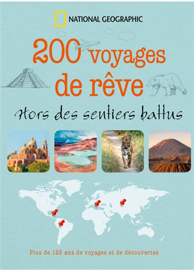 200 Voyages De Reve Hors Des Sentiers Battus Hors Des Sentiers Battus Broche Collectif Achat Livre Fnac