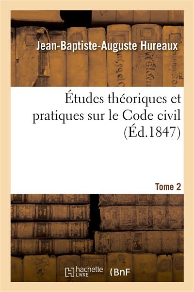 Études théoriques et pratiques sur le Code civil