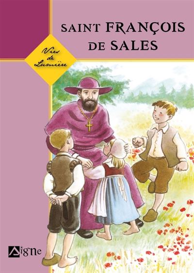 Vies de lumière - François de Sales