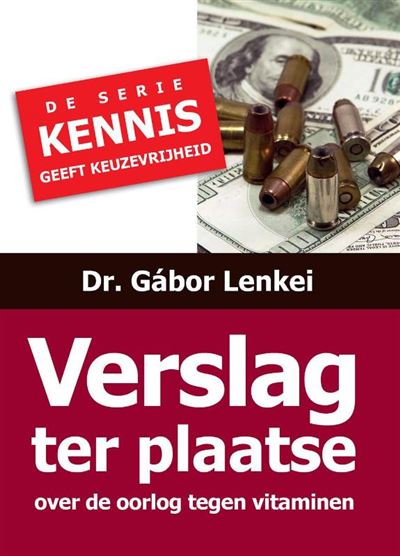 Verslag ter plaatse over de oorlog tegen vitaminen