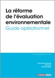 La réforme de l’évaluation environnementale