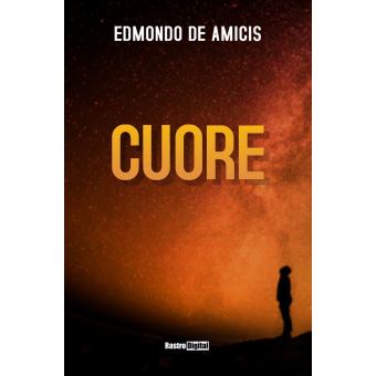 Cuore eBook di Edmondo De Amicis - EPUB Libro