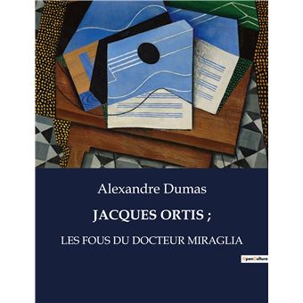 Jacques ortis ;