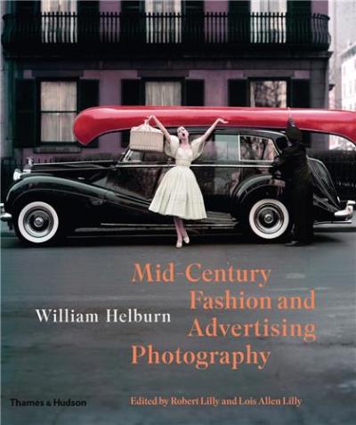 HELBURN WILLIAM, FASHION AND ADVERTISING PHOTOGRAPHY