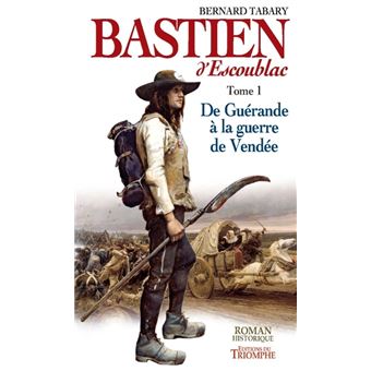 Bastien d'Escoublac - Tome 1