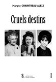Cruels destins