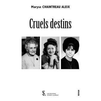 Cruels destins