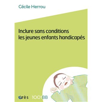 1001 BB 184 – Inclure sans conditions les jeunes enfants handicapés