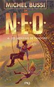 N.E.O. - Tome 4 Les moulins de Pandore