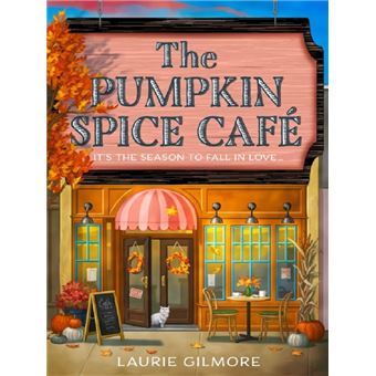 Dream Harbor - It's The Season To Fall In Love Tome 1 : The Pumpkin Spice Café