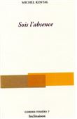 Sois l'absence
