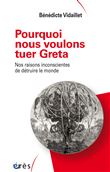 Pourquoi nous voulons tuer Greta