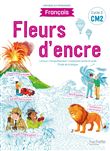 Fleurs d'encre Français CM2 - Livre élève