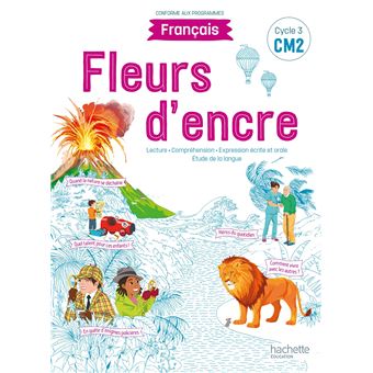 Fleurs d'encre Français CM2 - Livre élève