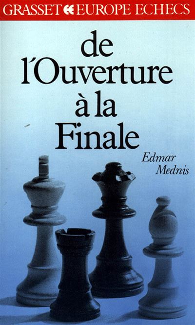 De l'ouverture à la finale - Edmar Mednis - broché
