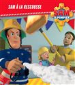 Sam le pompier - Sam à la rescousse - Broché
