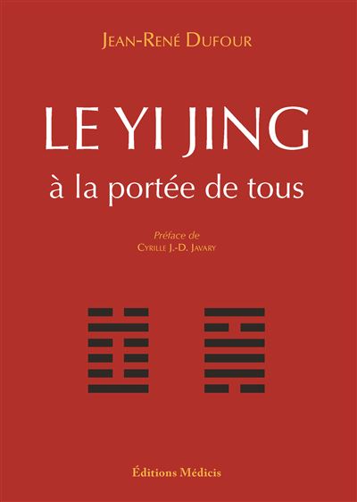 Le Yi Jing apporté a tous - Jean-René Dufour - broché
