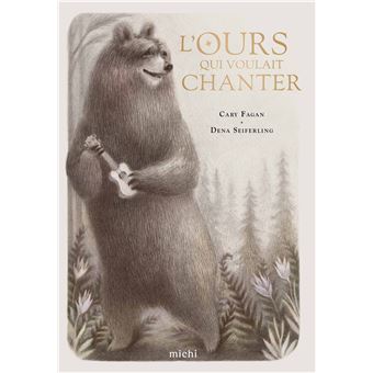 L'ours qui voulait chanter