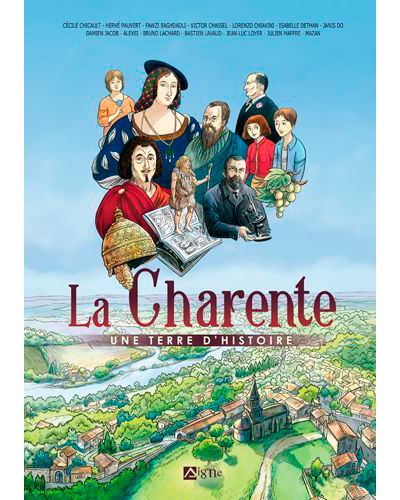La Charente Une Histoire D'Histoire - Isabelle Dethan - cartonné