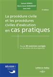 La procédure civile et les procédures civiles d'exécution en cas pratiques