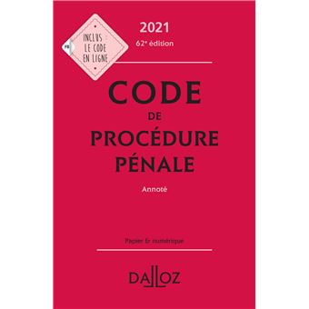 Code de procédure pénale 2021, annoté - 62e ed. - relié - Coralie ...