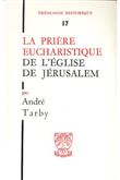 TH n°17 - La prière eucharistique de l'église de Jérusalem