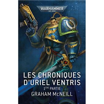 Les Chroniques d'Uriel Ventris : 1ère Partie