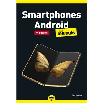 Smartphones Android Poche pour les Nuls, 9e édition