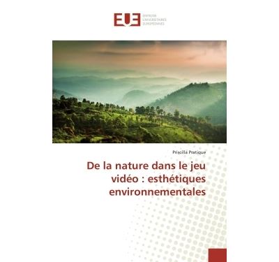 De la nature dans le jeu video : esthetiques environnemental